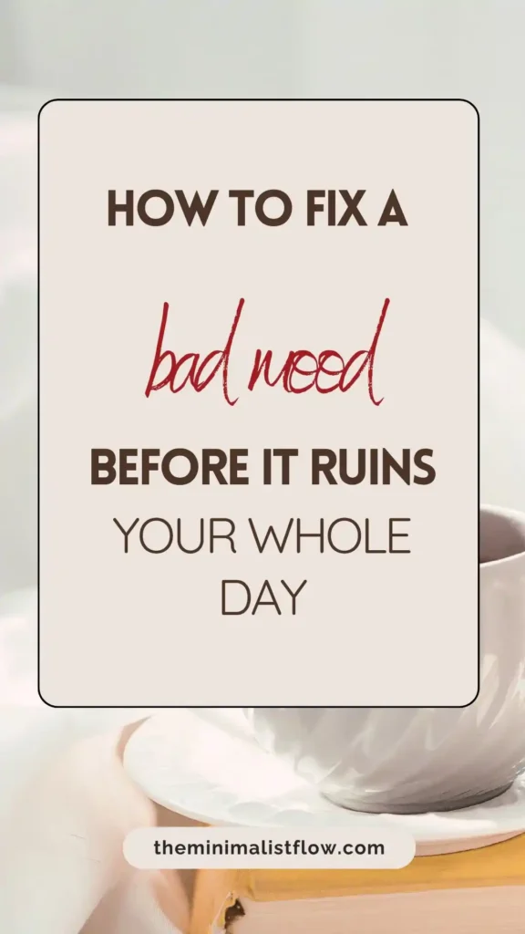 morning routine for a bad mood