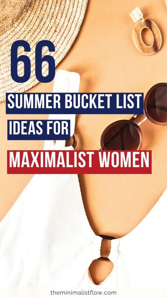 66 summer bucket list ideas for maximalist women