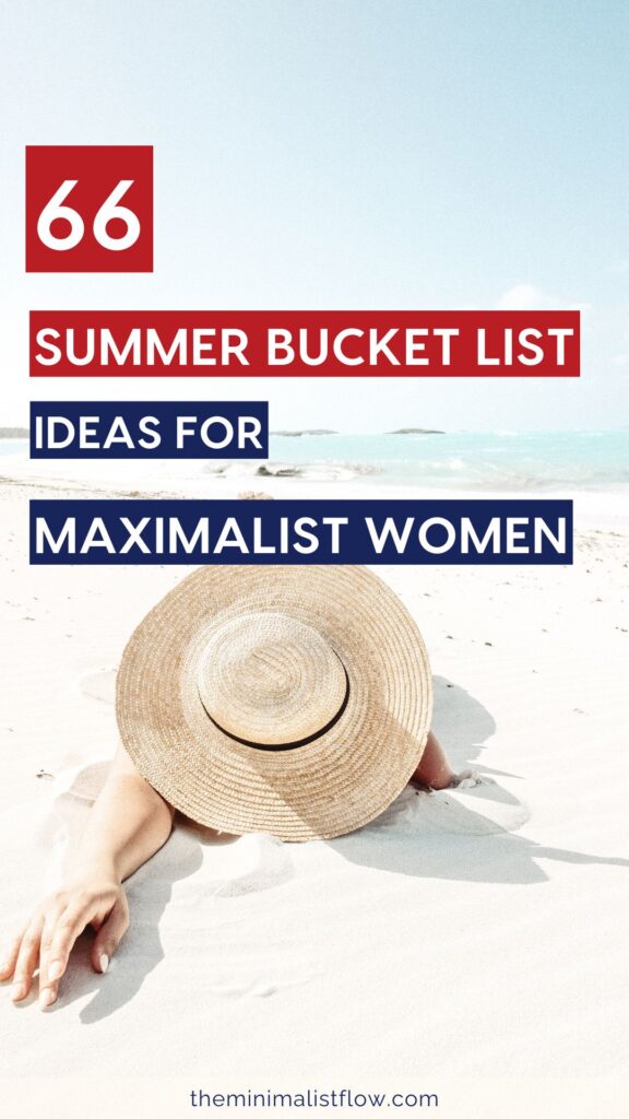 66 summer bucket list ideas for maximalist women