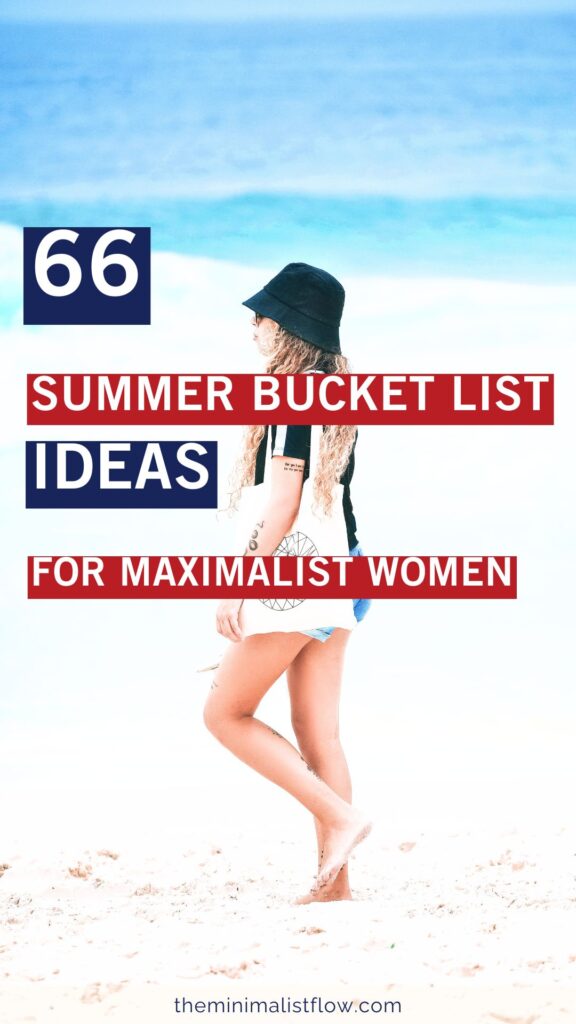 66 summer bucket list ideas for maximalist women