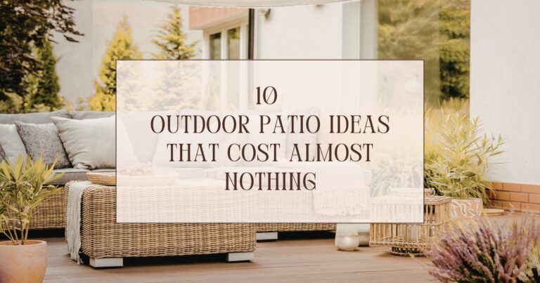 10 outdoor patio ideas that cost almost nothing