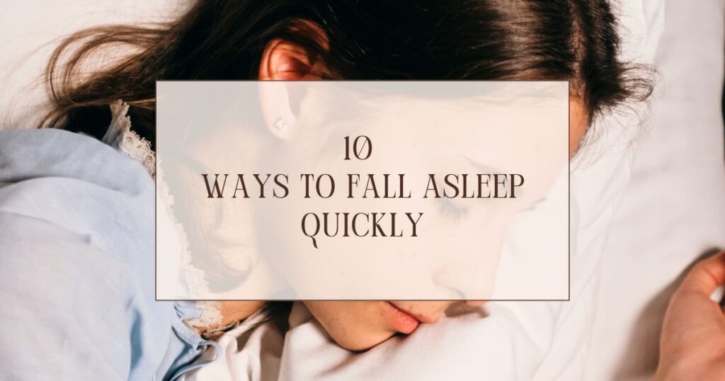 10 ways to fall asleep quickly