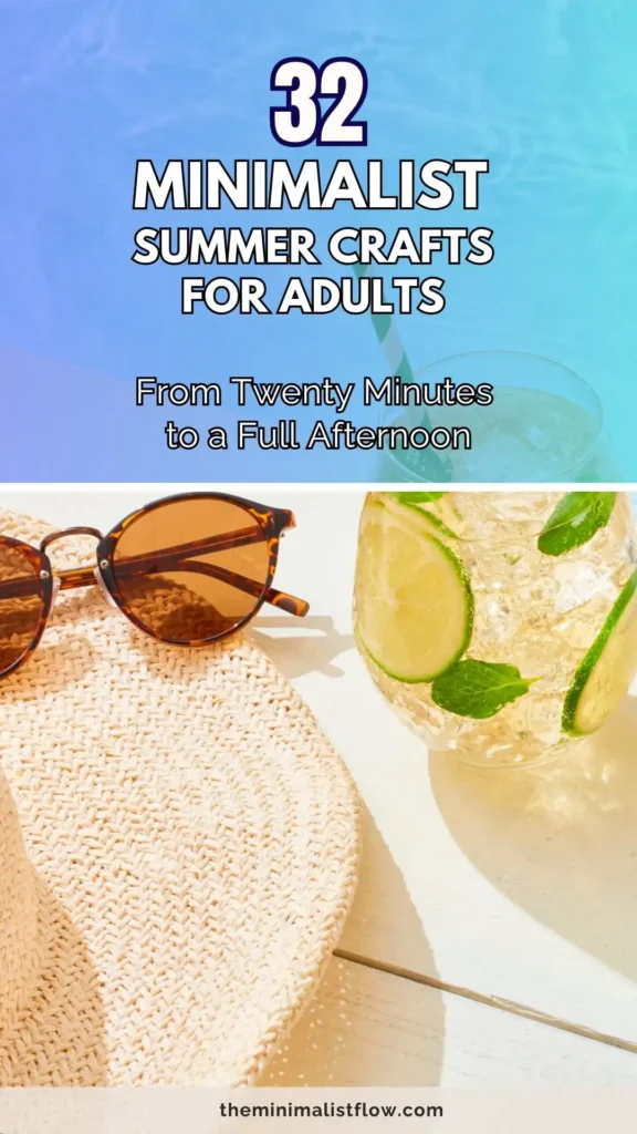 32 Minimalist Summer Crafts for Adults
