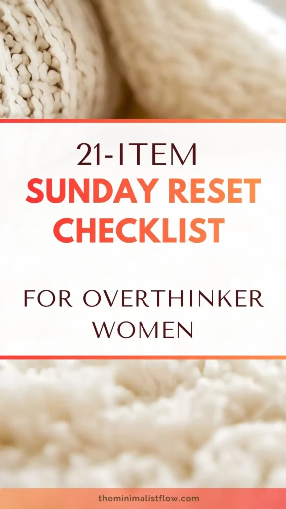 21-Item Sunday Reset Checklist for Overthinker Women