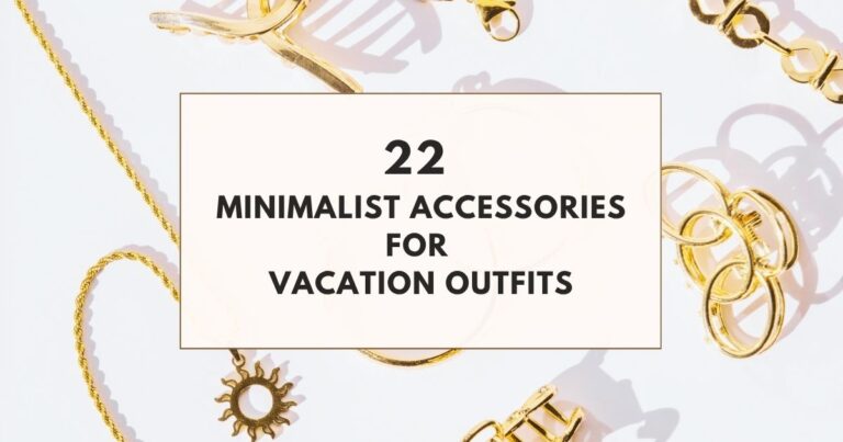minimalist accessories for vacation outfits