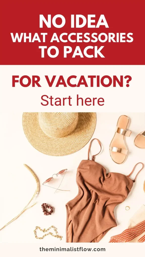 no idea what accessories to pack for vacation? start here.
