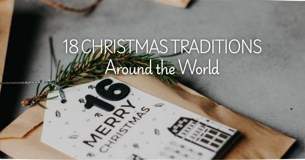 Christmas Traditions Around the World
